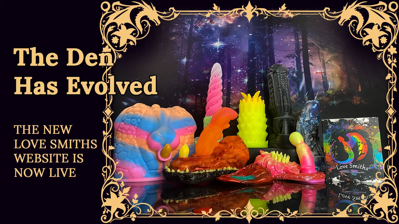 Promotional graphic for The New Love Smiths Website featuring a collection of colorful, psychedelic novelty items including a rainbow-striped donut-shaped object, a pink and orange snake-shaped item, a neon green spiky item, and a black phallic-shaped object, set against a dark fantasy forest background with ornate gold borders and text reading 'The Den Has Evolved' and 'THE NEW LOVE SMITHS WEBSITE IS NOW LIVE'.